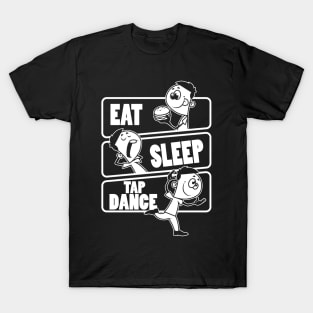 Eat Sleep Tap Dance - Dancer Gift print T-Shirt